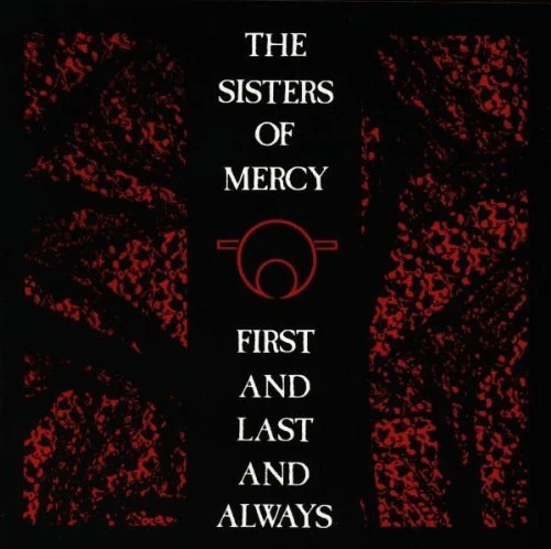 First and Last and Always by Sisters Of Mercy (1992-05-04)