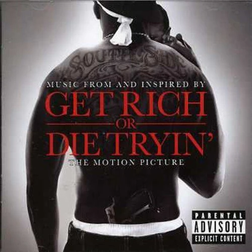Get Rich Or Die Tryin' by Get Rich Or Die Tryin' (2007-04-24)