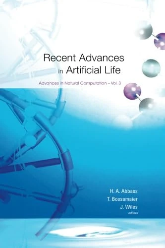Recent Advances In Artificial Life