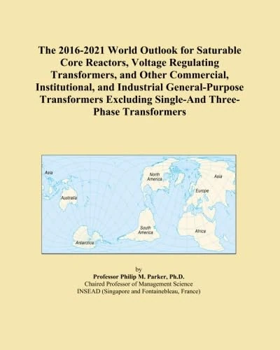 World Outlook: Saturable Core Reactors and Transformers