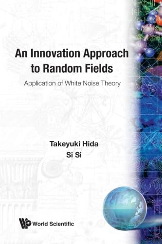 Innovation Approach to Random Fields - White Noise Theory