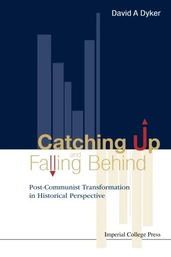 Catching Up And Falling Behind: Post-Communist Transformation In Historical Perspective