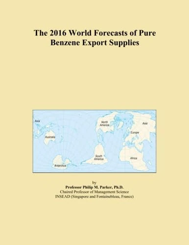 The 2016 World Forecasts of Pure Benzene Export Supplies