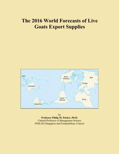 The 2016 World Forecasts of Live Goats Export Supplies