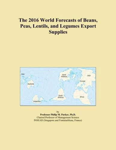 The 2016 World Forecasts of Beans, Peas, Lentils, and Legumes Export Supplies