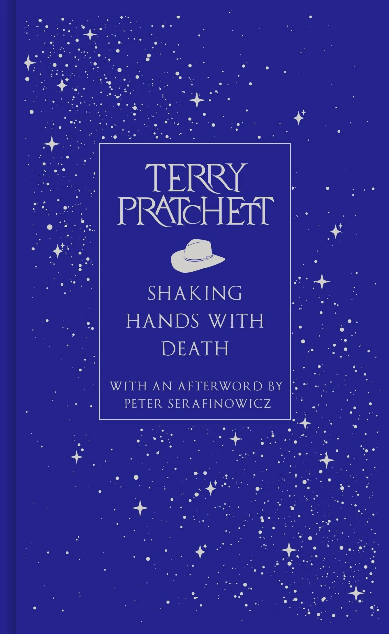 Shaking Hands With Death: The landmark essay on life and death from the bestselling Discworld author