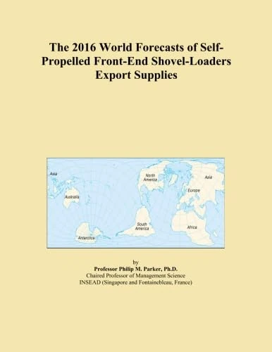 The 2016 World Forecasts of Self-Propelled Front-End Shovel-Loaders Export Supplies
