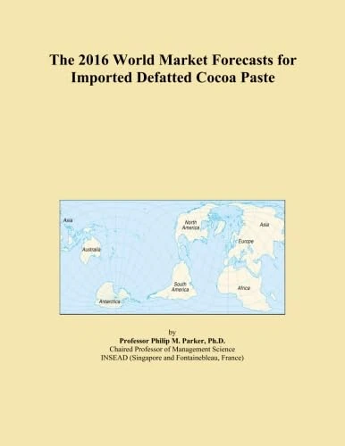 The 2016 World Market Forecasts for Imported Defatted Cocoa Paste