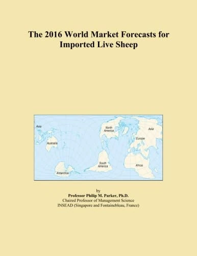 The 2016 World Market Forecasts for Imported Live Sheep