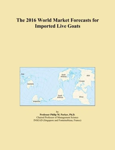 The 2016 World Market Forecasts for Imported Live Goats