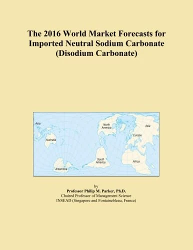 The 2016 World Market Forecasts for Imported Neutral Sodium Carbonate (Disodium Carbonate)
