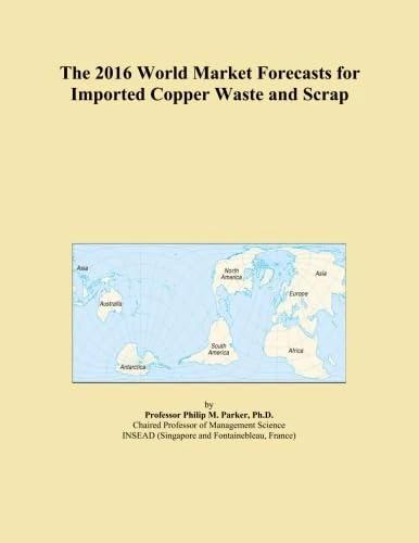 The 2016 World Market Forecasts for Imported Copper Waste and Scrap