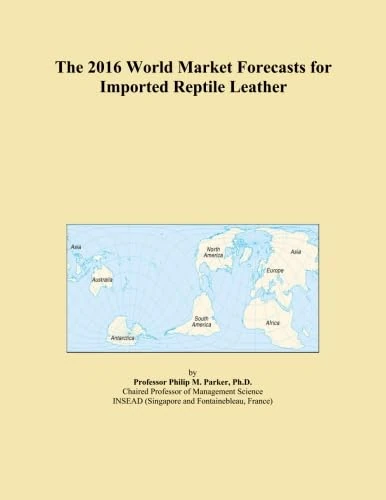 The 2016 World Market Forecasts for Imported Reptile Leather