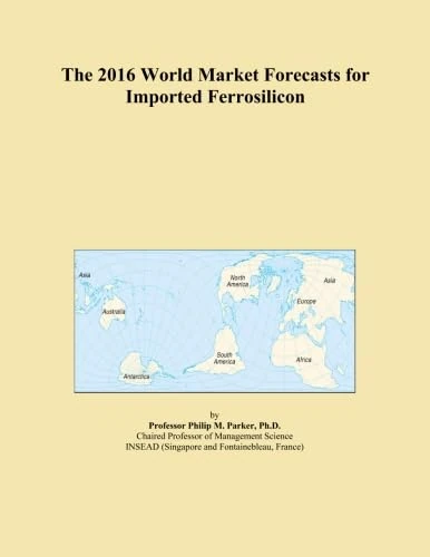 The 2016 World Market Forecasts for Imported Ferrosilicon