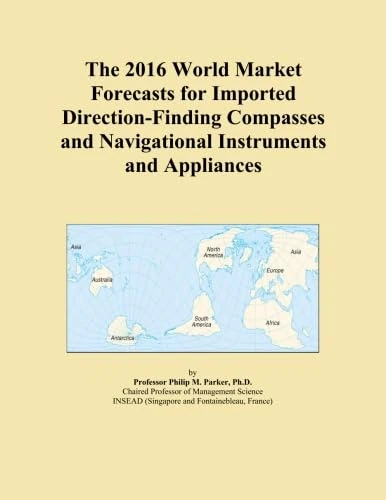 The 2016 World Market Forecasts for Imported Direction-Finding Compasses and Navigational Instruments and Appliances