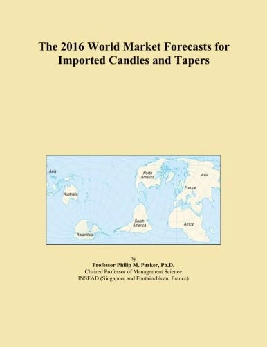 The 2016 World Market Forecasts for Imported Candles and Tapers