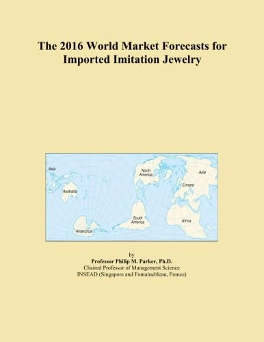 The 2016 World Market Forecasts for Imported Imitation Jewelry