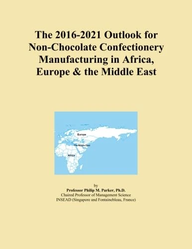 The 2016-2021 Outlook for Non-Chocolate Confectionery Manufacturing in Africa, Europe & the Middle East