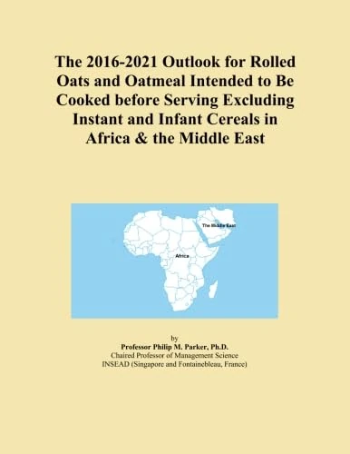 The 2016-2021 Outlook for Rolled Oats and Oatmeal Intended to Be Cooked before Serving Excluding Instant and Infant Cereals in Africa & the Middle East