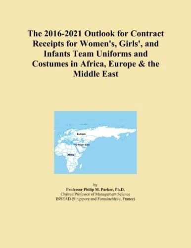 The 2016-2021 Outlook for Contract Receipts for Women's, Girls', and Infants Team Uniforms and Costumes in Africa, Europe & the Middle East