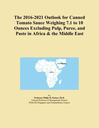The 2016-2021 Outlook for Canned Tomato Sauce Weighing 7.1 to 10 Ounces Excluding Pulp, Puree, and Paste in Africa & the Middle East