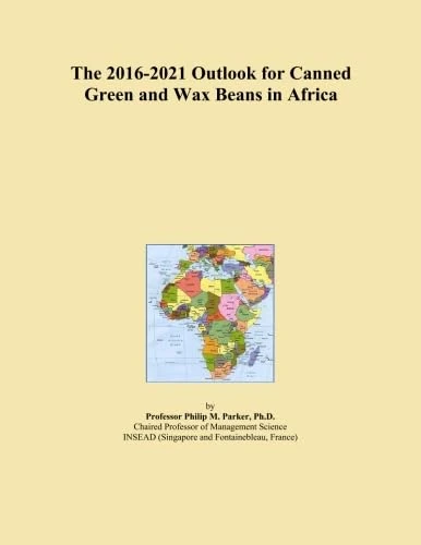 The 2016-2021 Outlook for Canned Green and Wax Beans in Africa