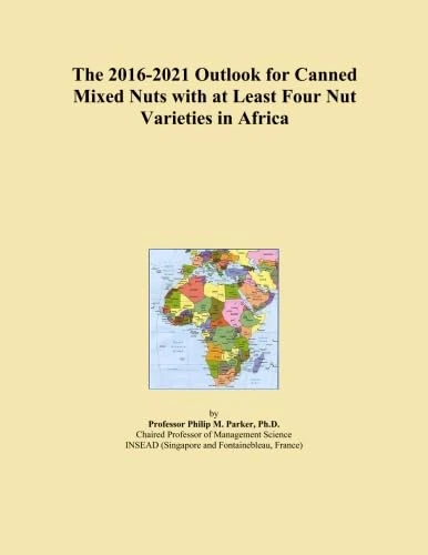 The 2016-2021 Outlook for Canned Mixed Nuts with at Least Four Nut Varieties in Africa