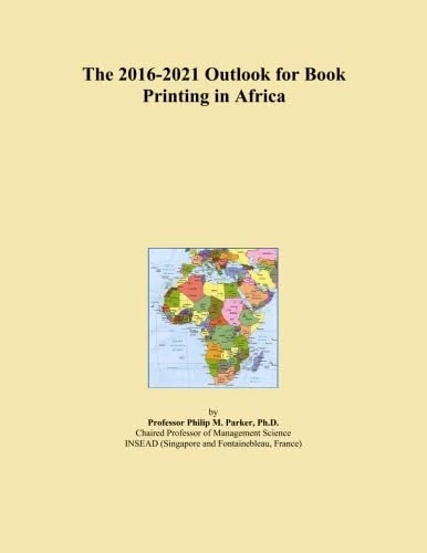 The 2016-2021 Outlook for Book Printing in Africa