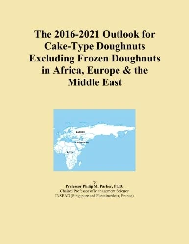 The 2016-2021 Outlook for Cake-Type Doughnuts Excluding Frozen Doughnuts in Africa, Europe & the Middle East