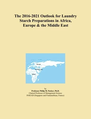 The 2016-2021 Outlook for Laundry Starch Preparations in Africa, Europe & the Middle East