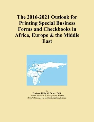 The 2016-2021 Outlook for Printing Special Business Forms and Checkbooks in Africa, Europe & the Middle East