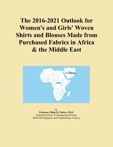 The 2016-2021 Outlook for Women's and Girls' Woven Shirts and Blouses Made from Purchased Fabrics in Africa & the Middle East