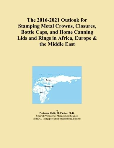 The 2016-2021 Outlook for Stamping Metal Crowns, Closures, Bottle Caps, and Home Canning Lids and Rings in Africa, Europe & the Middle East