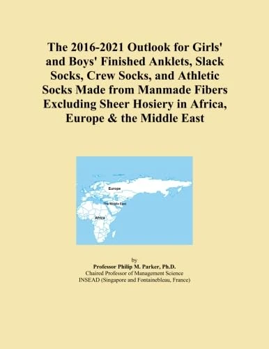 The 2016-2021 Outlook for Girls' and Boys' Finished Anklets, Slack Socks, Crew Socks, and Athletic Socks Made from Manmade Fibers Excluding Sheer Hosiery in Africa, Europe & the Middle East