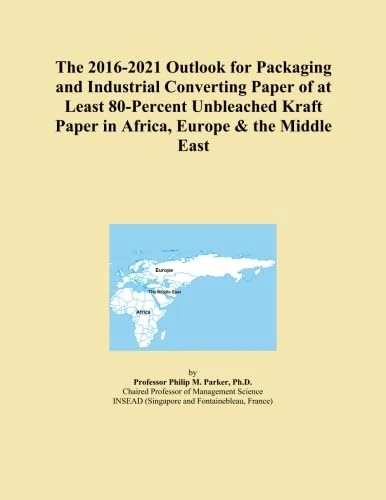 The 2016-2021 Outlook for Packaging and Industrial Converting Paper of at Least 80-Percent Unbleached Kraft Paper in Africa, Europe & the Middle East