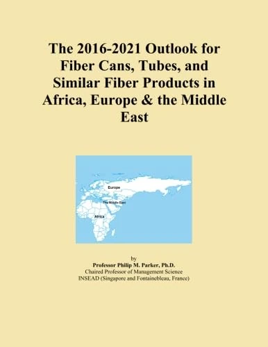 The 2016-2021 Outlook for Fiber Cans, Tubes, and Similar Fiber Products in Africa, Europe & the Middle East