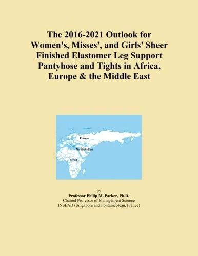 The 2016-2021 Outlook for Women's, Misses', and Girls' Sheer Finished Elastomer Leg Support Pantyhose and Tights in Africa, Europe & the Middle East