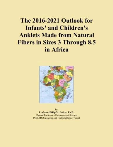 The 2016-2021 Outlook for Infants' and Children's Anklets Made from Natural Fibers in Sizes 3 Through 8.5 in Africa