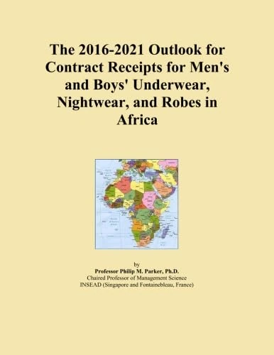 The 2016-2021 Outlook for Contract Receipts for Men's and Boys' Underwear, Nightwear, and Robes in Africa