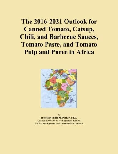 The 2016-2021 Outlook for Canned Tomato, Catsup, Chili, and Barbecue Sauces, Tomato Paste, and Tomato Pulp and Puree in Africa