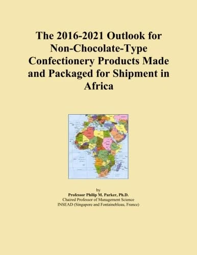 The 2016-2021 Outlook for Non-Chocolate-Type Confectionery Products Made and Packaged for Shipment in Africa