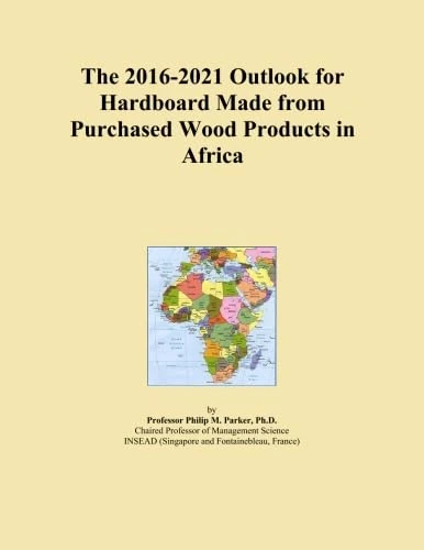 The 2016-2021 Outlook for Hardboard Made from Purchased Wood Products in Africa