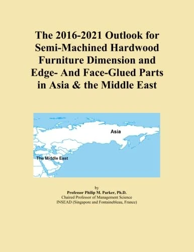 The 2016-2021 Outlook for Semi-Machined Hardwood Furniture Dimension and Edge- And Face-Glued Parts in Asia & the Middle East