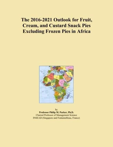 The 2016-2021 Outlook for Fruit, Cream, and Custard Snack Pies Excluding Frozen Pies in Africa