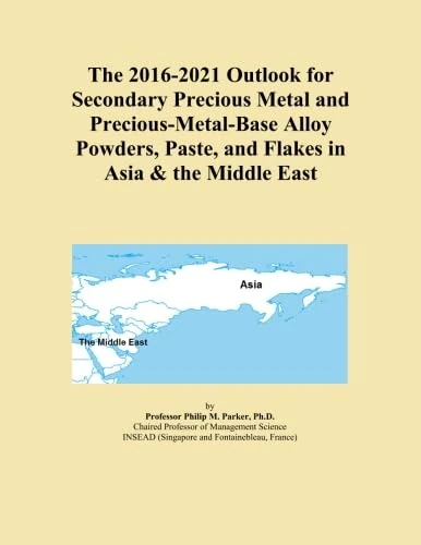 The 2016-2021 Outlook for Secondary Precious Metal and Precious-Metal-Base Alloy Powders, Paste, and Flakes in Asia & the Middle East