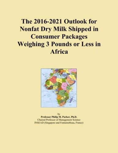 The 2016-2021 Outlook for Nonfat Dry Milk Shipped in Consumer Packages Weighing 3 Pounds or Less in Africa