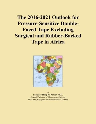 The 2016-2021 Outlook for Pressure-Sensitive Double-Faced Tape Excluding Surgical and Rubber-Backed Tape in Africa