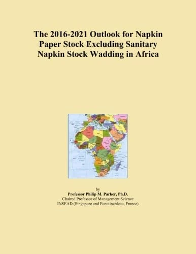 The 2016-2021 Outlook for Napkin Paper Stock Excluding Sanitary Napkin Stock Wadding in Africa