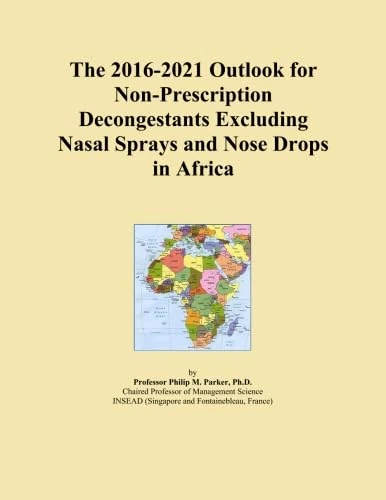 The 2016-2021 Outlook for Non-Prescription Decongestants Excluding Nasal Sprays and Nose Drops in Africa