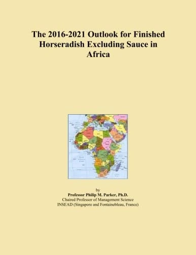 The 2016-2021 Outlook for Finished Horseradish Excluding Sauce in Africa